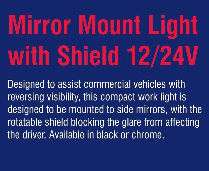 OEX LED Truck Mirror Light with Shield 12v 24v Loading Light - Mirror Mount Chrome
